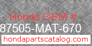 Honda 87505-MAT-670 genuine part number image