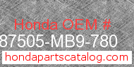 Honda 87505-MB9-780 genuine part number image