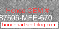 Honda 87505-MFE-670 genuine part number image