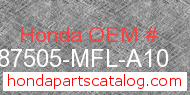 Honda 87505-MFL-A10 genuine part number image