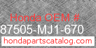 Honda 87505-MJ1-670 genuine part number image