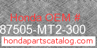 Honda 87505-MT2-300 genuine part number image