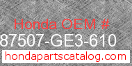 Honda 87507-GE3-610 genuine part number image
