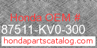 Honda 87511-KV0-300 genuine part number image