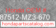 Honda 87512-MZ3-670 genuine part number image