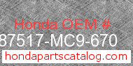 Honda 87517-MC9-670 genuine part number image