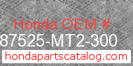 Honda 87525-MT2-300 genuine part number image