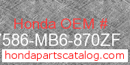 Honda 87586-MB6-870ZF genuine part number image