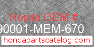 Honda 90001-MEM-670 genuine part number image