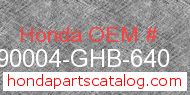 Honda 90004-GHB-640 genuine part number image