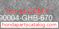 Honda 90004-GHB-670 genuine part number image