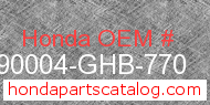 Honda 90004-GHB-770 genuine part number image