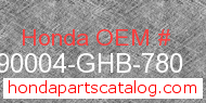 Honda 90004-GHB-780 genuine part number image