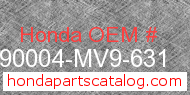 Honda 90004-MV9-631 genuine part number image
