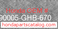 Honda 90005-GHB-670 genuine part number image