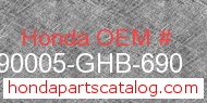 Honda 90005-GHB-690 genuine part number image