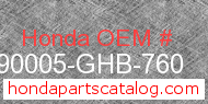 Honda 90005-GHB-760 genuine part number image