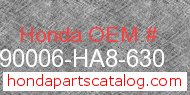 Honda 90006-HA8-630 genuine part number image