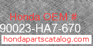 Honda 90023-HA7-670 genuine part number image