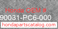 Honda 90031-PC6-000 genuine part number image