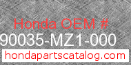 Honda 90035-MZ1-000 genuine part number image