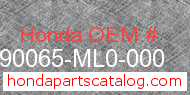 Honda 90065-ML0-000 genuine part number image