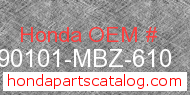 Honda 90101-MBZ-610 genuine part number image