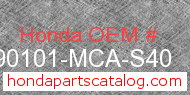 Honda 90101-MCA-S40 genuine part number image