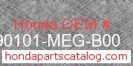 Honda 90101-MEG-B00 genuine part number image