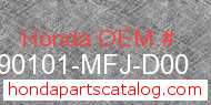 Honda 90101-MFJ-D00 genuine part number image