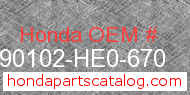 Honda 90102-HE0-670 genuine part number image
