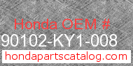 Honda 90102-KY1-008 genuine part number image