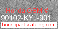Honda 90102-KYJ-901 genuine part number image