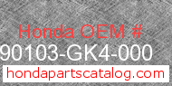 Honda 90103-GK4-000 genuine part number image