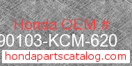 Honda 90103-KCM-620 genuine part number image
