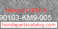 Honda 90103-KM9-005 genuine part number image