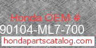 Honda 90104-ML7-700 genuine part number image