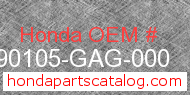 Honda 90105-GAG-000 genuine part number image