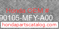 Honda 90105-MFY-A00 genuine part number image