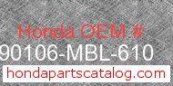 Honda 90106-MBL-610 genuine part number image