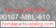 Honda 90107-MBL-610 genuine part number image