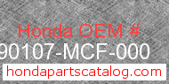 Honda 90107-MCF-000 genuine part number image