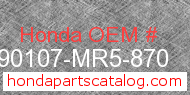 Honda 90107-MR5-870 genuine part number image