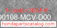 Honda 90108-MCV-D00 genuine part number image