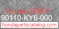 Honda 90110-KY6-000 genuine part number image