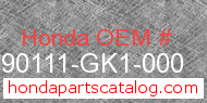 Honda 90111-GK1-000 genuine part number image