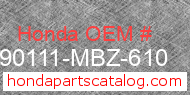 Honda 90111-MBZ-610 genuine part number image