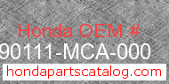 Honda 90111-MCA-000 genuine part number image