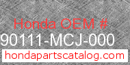 Honda 90111-MCJ-000 genuine part number image