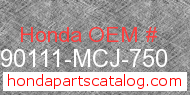 Honda 90111-MCJ-750 genuine part number image